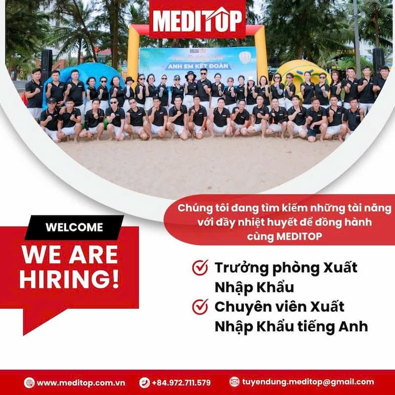 MEDITOP tuyển dụng Trưởng phòng xuất nhập khẩu và chuyên viên xuất nhập khẩu tiếng anh